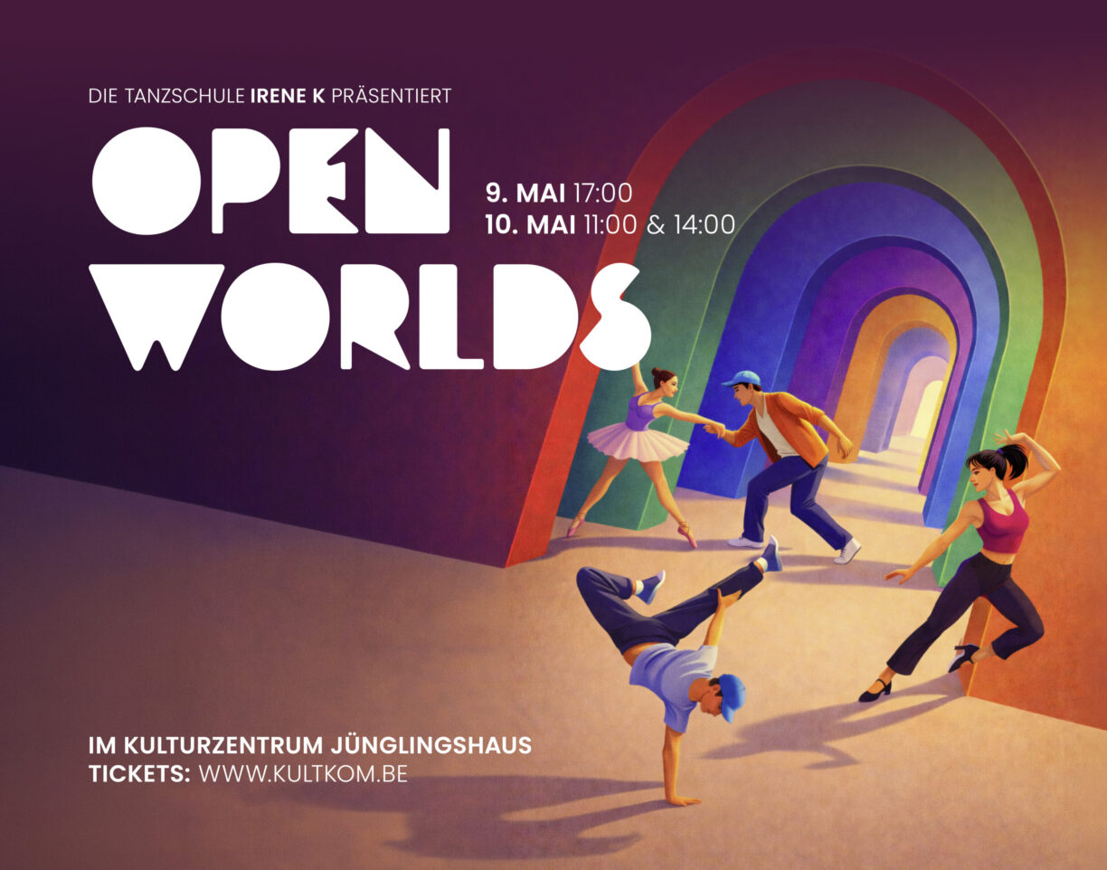 Irene K. - Plakat für „OPEN WORLDS“: Fünf Jugendliche führen in farbenfrohen Torbögen Kindertanz, Ballett und Breakdance auf. Veranstaltungstermine: 9. bis 10. Mai im Kulturzentrum Jünglingshaus. Außerdem sind die Bühne** und Informationen zum Kartenverkauf angegeben.